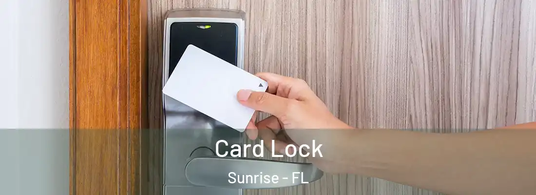  Card Lock Sunrise - FL