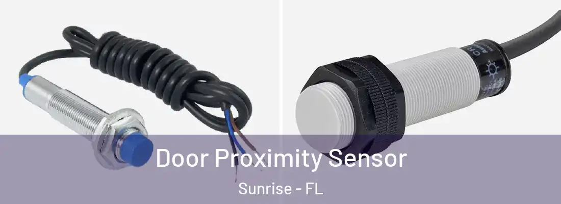  Door Proximity Sensor Sunrise - FL