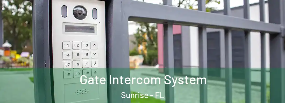  Gate Intercom System Sunrise - FL