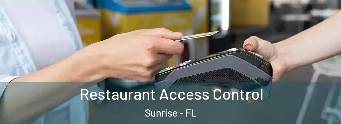  Restaurant Access Control Sunrise - FL